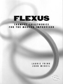 Flexus: Trumpet Calesthentics for the Modern Improvisor