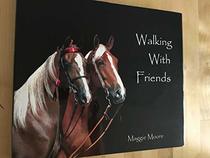 Walking with Friends