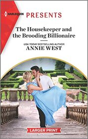 The Housekeeper and the Brooding Billionaire (Harlequin Presents, No 4103) (Larger Print)