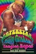 WWE Legends - Superstar Billy Graham: Tangled Ropes