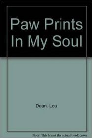 Paw Prints in My Soul: A True Story