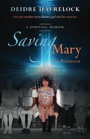 Saving Mary: The Possession (Volume 1)