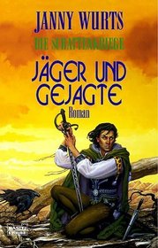 Die Schattenkriege 02. Jger und Gejagte.