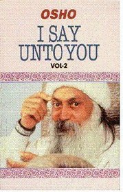 I Say Unto You (Volume 2): Talks on the Sayings of Jesus
