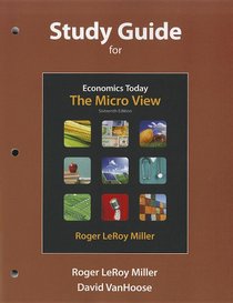 Study Guide for Economics Today: The Micro View