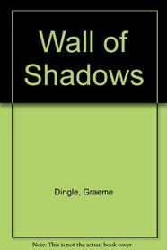 Wall of Shadows