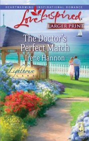 The Doctor's Perfect Match (Lighthouse Lane, Bk 3) (Love Inspired, No 536) (Larger Print)