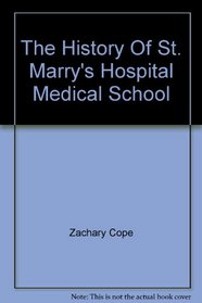 The History of St. Mary's Hospital Medical School