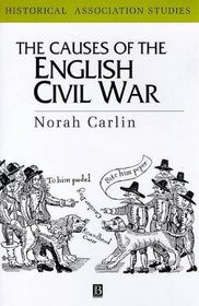 The Causes of the English Civil War (Historical Association Studies)