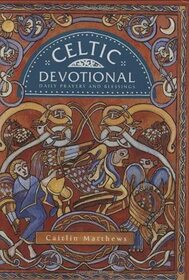 Celtic Devotional Daily Prayers and Blessings