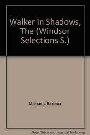 Walker in Shadows (Windsor Selections S)