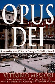 Opus Dei: Leadership and Vision in Today's Catholic Church