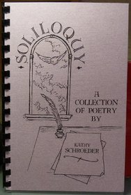 Soliloquy: A collection of poetry