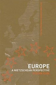 Europe: A Nietzschen Perspective