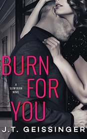 Burn for You (Slow Burn)