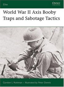 World War II Axis Booby Traps and Sabotage Tactics (Elite)