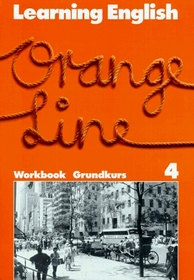 Learning English, Orange Line Tl. 4 (Grundkurs). Workbook.