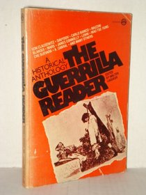 The Guerrilla Reader - A Historical Anthology