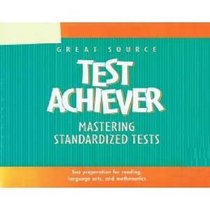 Great Source Test Achiever: Mastering Standardized Tests: Grade 4