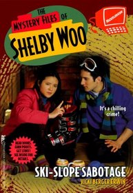 Ski-Slope Sabotage (Mystery Files of Shelby Woo)