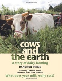 Cows and the Earth: A Story of Kinder Dairy Farming