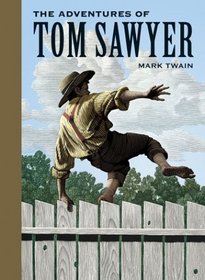 The Adventures of Tom Sawyer (Unabridged Classics)