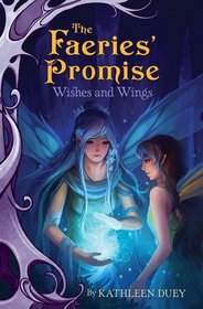 Wishes and Wings (Faeries' Promise)