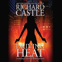Driving Heat (Nikki Heat, Bk 7) (Audio CD) (Unabridged)