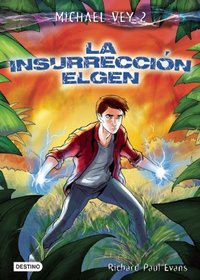 La insurreccion Elgen (Rise of the Elgen) (Michael Vey, Bk 2) (Spanish Edition)