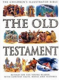 The Children's Illustrated Bible - The Old Testament