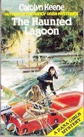 Haunted Lagoon (Dana girls mystery)