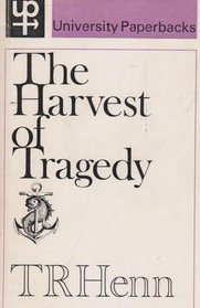 The harvest of Tragedy.
