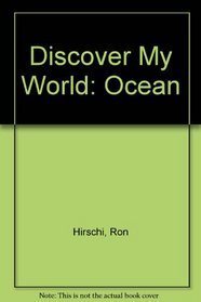 OCEAN (Discover My World (Bantam Hardcover))