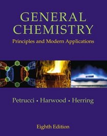 General Chemistry: Principles and Modern Applications: AND Practical Skills in Chemistry