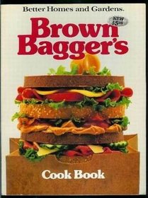 Brown Bagger's Cook Book (Better Homes and Gardens)