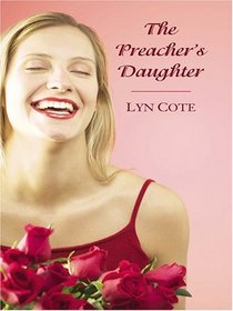 The Preacher's Daughter (Thorndike Press Large Print Christian Fiction)