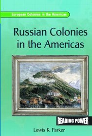 Russian Colonies in the Americas (European Colonies in the Americas)