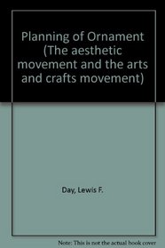 PLANNING OF ORNAMENT (The Aesthetic movement & the arts and crafts movement)