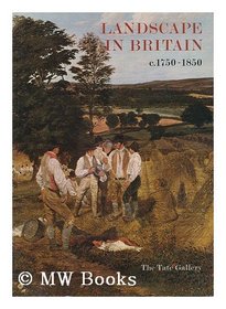 Landscape in Britain, c. 1750-1850