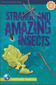 Strange and Amazing Insects Reading Discovery Level 2