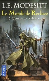 L'Empereur d'Hamor ( Le Monde de Recluce, Bk 2) (French)