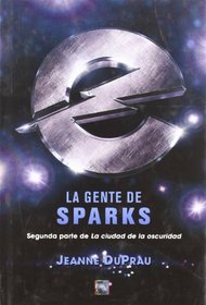 La Gente De Sparks/ the People of Sparks (Spanish Edition)