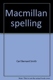 Macmillan spelling [grade 2] (Series S Macmillan spelling)