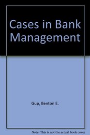 Cases in Bank Management