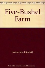 Five-Bushel Farm
