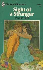 Sight of a Stranger (Harlequin Romance, No 2480)