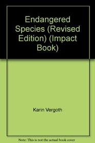 Endangered Species (Impact Books)