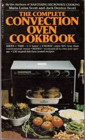 Complete Convection Oven Cookbook