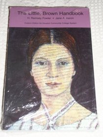 The Little, Brown Handbook Custom Edition for Houston Community College System