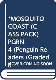 Mosquito Coast: Peng4:Mosquito Coast Bk/Cass Pk (Penguin Longman Penguin Readers)